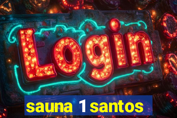 sauna 1 santos